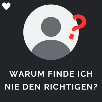 Tarot Partnersuche - Warum finde ich nie den Richtigen