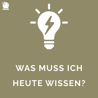 Tarot Tagesbotschaft - Was muss ich heute wissen