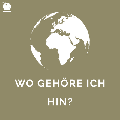 Tarot Wohnort finden - Wo gehöre ich hin geografisch